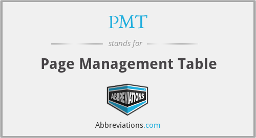 PMT - Page Management Table