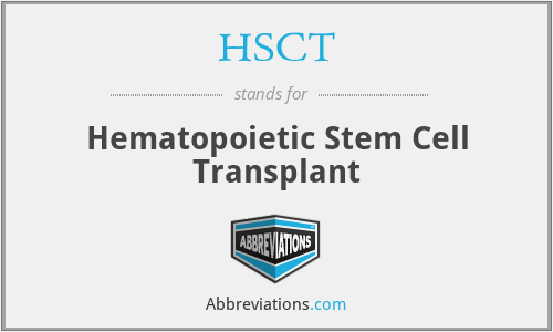 HSCT - Hematopoietic Stem Cell Transplant
