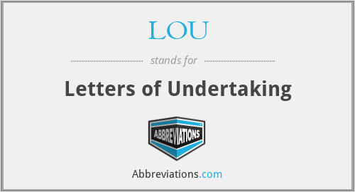 LOU - Letters of Undertaking