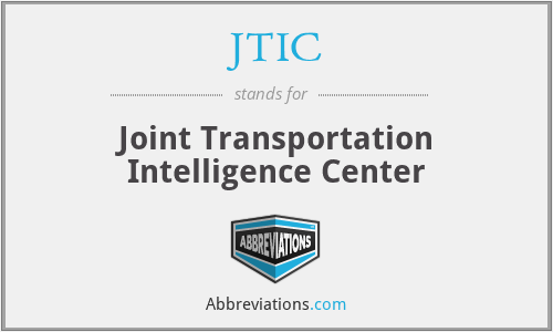 JTIC - Joint Transportation Intelligence Center