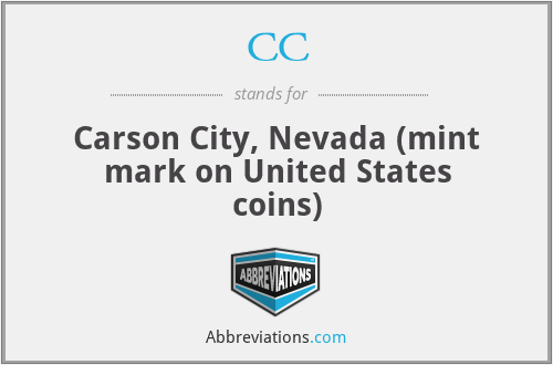 CC - Carson City, Nevada (mint mark on United States coins)