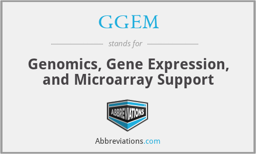 GGEM - Genomics, Gene Expression, and Microarray Support