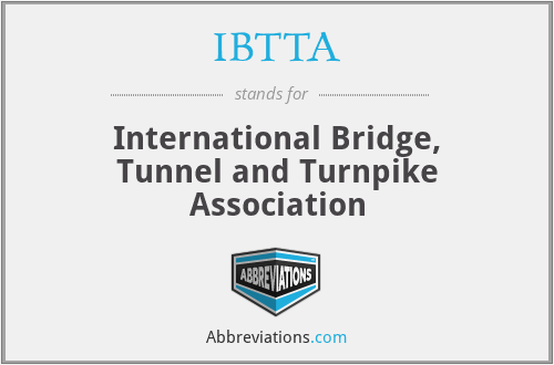 IBTTA - International Bridge, Tunnel and Turnpike Association