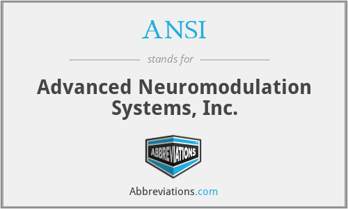 ANSI - Advanced Neuromodulation Systems, Inc.