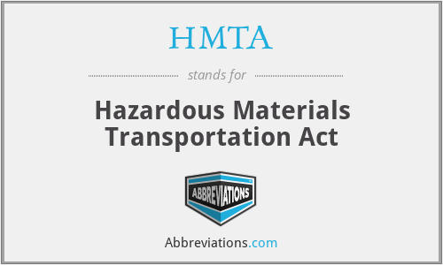 HMTA - Hazardous Materials Transportation Act