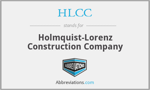 HLCC - Holmquist-Lorenz Construction Company