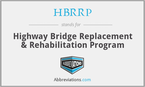 HBRRP - Highway Bridge Replacement & Rehabilitation Program