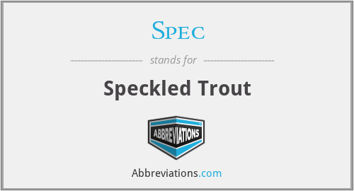 Spec - Speckled Trout