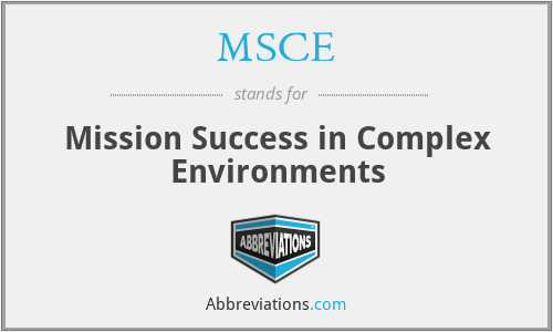 MSCE - Mission Success in Complex Environments