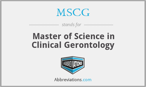 MSCG - Master of Science in Clinical Gerontology