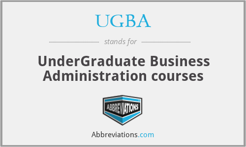UGBA - UnderGraduate Business Administration courses