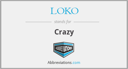 LOKO - Crazy