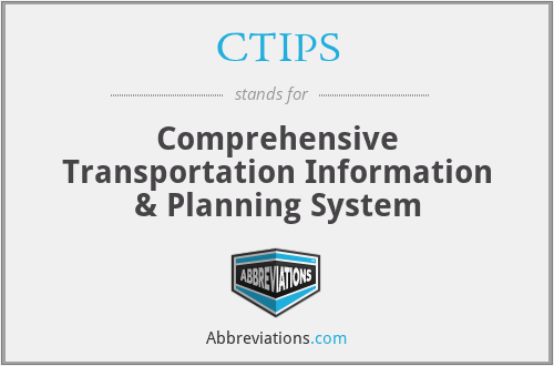 CTIPS - Comprehensive Transportation Information & Planning System