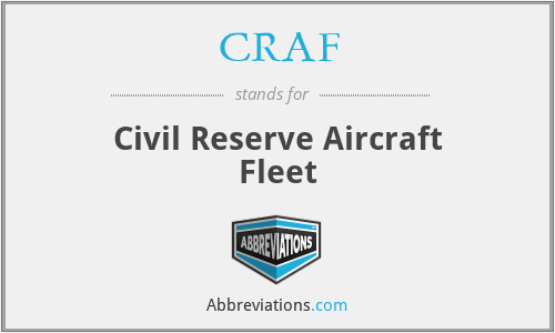 CRAF - Civil Reserve Aircraft Fleet