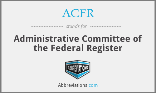 ACFR - Administrative Committee of the Federal Register