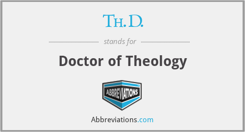 Th.D. - Doctor of Theology
