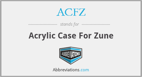 ACFZ - Acrylic Case For Zune