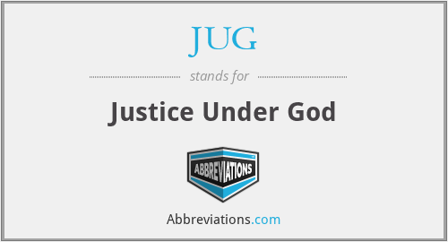 JUG - Justice Under God