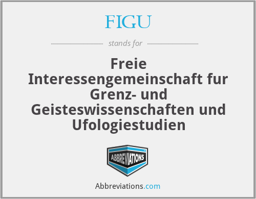 FIGU - Freie Interessengemeinschaft fur Grenz- und Geisteswissenschaften und Ufologiestudien