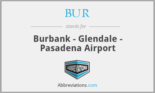 BUR - Burbank - Glendale - Pasadena Airport