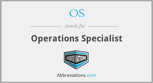 OS - Operations Specialist