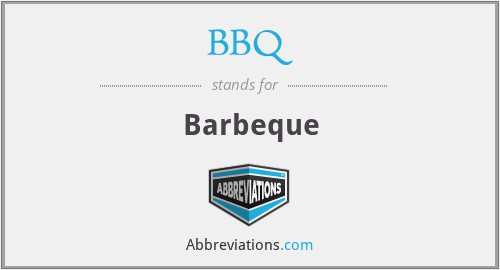 BBQ - Barbeque