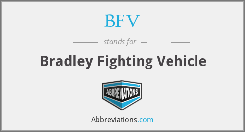 BFV - Bradley Fighting Vehicle
