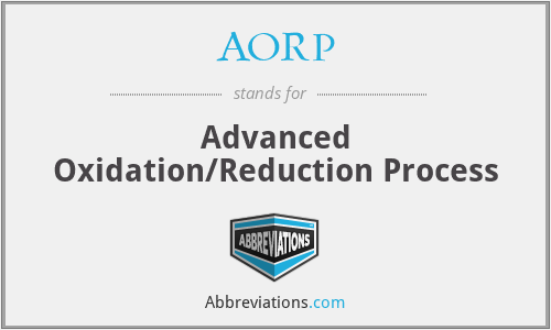 AORP - Advanced Oxidation/Reduction Process