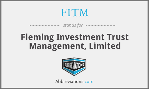 FITM - Fleming Investment Trust Management, Limited
