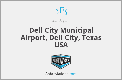 2E5 - Dell City Municipal Airport, Dell City, Texas USA