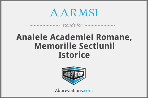AARMSI - Analele Academiei Romane, Memoriile Sectiunii Istorice
