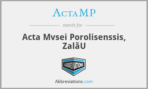 ActaMP - Acta Mvsei Porolisenssis, ZalăU