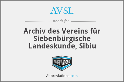 AVSL - Archiv des Vereins für Siebenbürgische Landeskunde, Sibiu