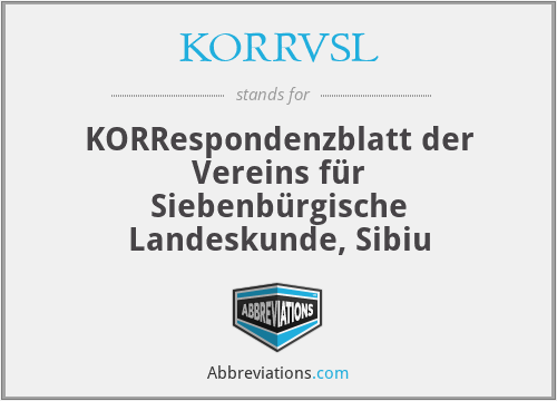 KORRVSL - KORRespondenzblatt der Vereins für Siebenbürgische Landeskunde, Sibiu