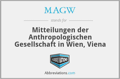MAGW - Mitteilungen der Anthropologischen Gesellschaft in Wien, Viena