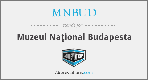 MNBUD - Muzeul Naţional Budapesta