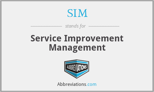 SIM - Service Improvement Management