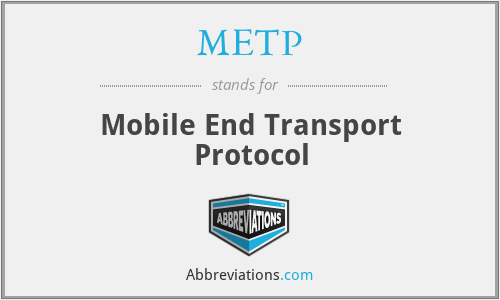 METP - Mobile End Transport Protocol