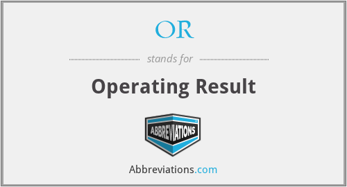 OR - Operating Result