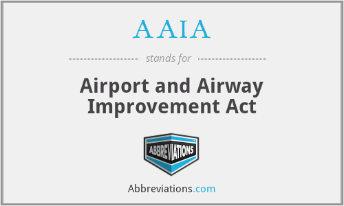 AAIA - Airport and Airway Improvement Act