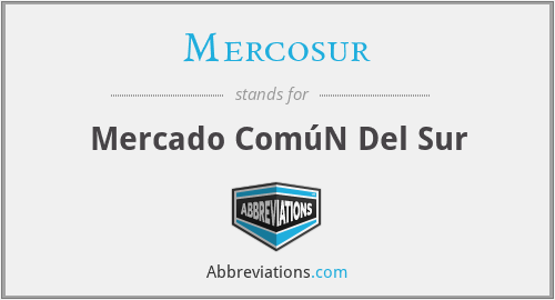Mercosur - Mercado ComúN Del Sur