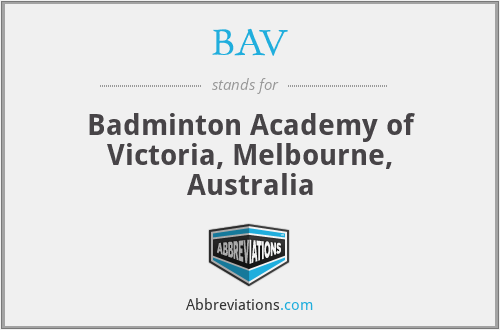 BAV - Badminton Academy of Victoria, Melbourne, Australia