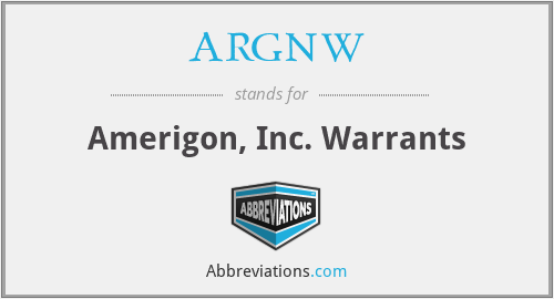 ARGNW - Amerigon, Inc. Warrants