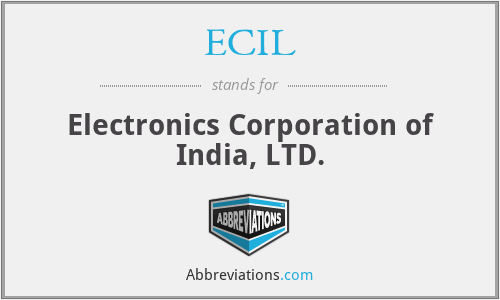 ECIL - Electronics Corporation of India, LTD.