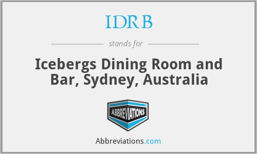 IDRB - Icebergs Dining Room and Bar, Sydney, Australia