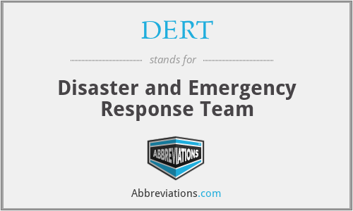 DERT - Disaster and Emergency Response Team