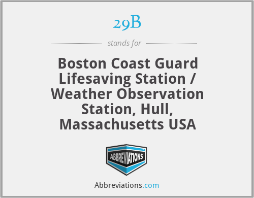 29B - Boston Coast Guard Lifesaving Station / Weather Observation Station, Hull, Massachusetts USA