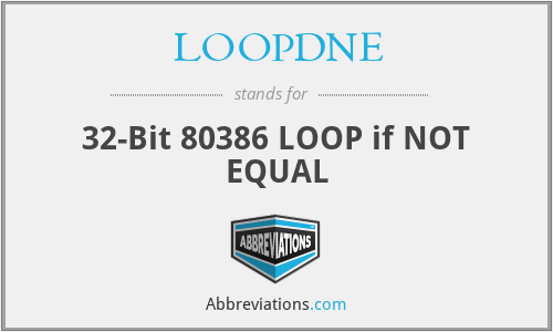 LOOPDNE - 32-Bit 80386 LOOP if NOT EQUAL