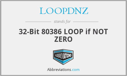 LOOPDNZ - 32-Bit 80386 LOOP if NOT ZERO
