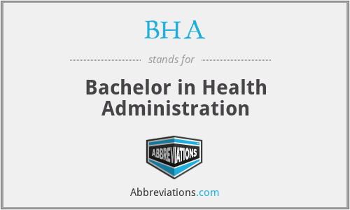BHA - Bachelor in Health Administration